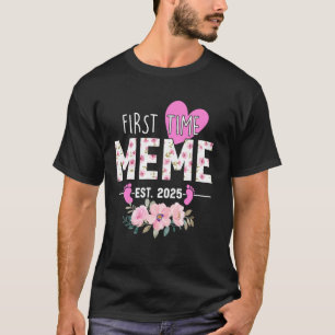 First Time Meme Est 2025 Gifts Promoted To Grandma T-Shirt