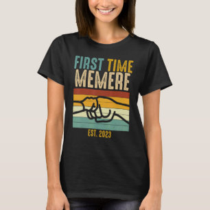 First Time Memere Est 2023 Fist Bump Promoted New  T-Shirt