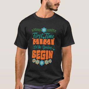 First Time Mimi Let the Spoiling Begin Mothers Day T-Shirt