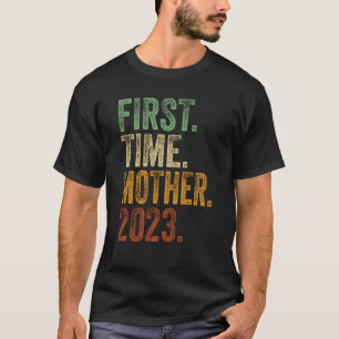First Time Mother 2023 Shirt Pregnant Mom Mother T