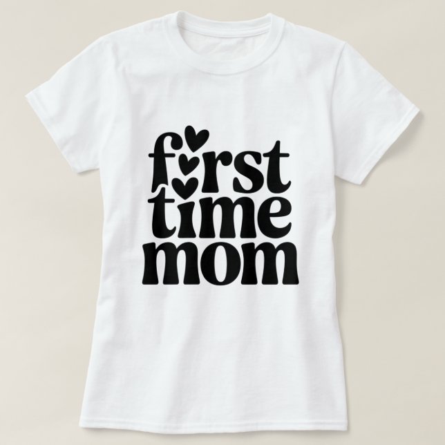 first time mum T-Shirt (Design Front)