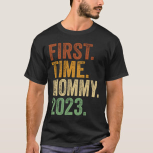 First Time Mummy 2023  Pregnant Mum Mother To Be M T-Shirt