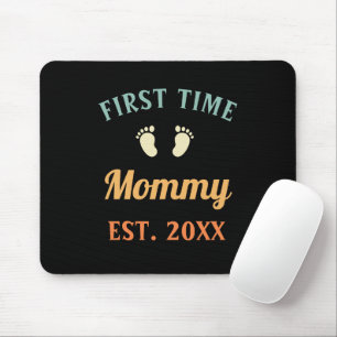 First Time Mummy Motherhood Mother's Day Mouse Pad
