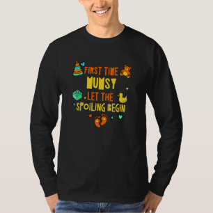 First Time Mumsy Let the Spoiling Begin   Mum Humo T-Shirt