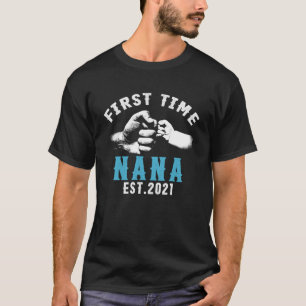 First Time Nana 2021, Promoted to Nana Gift New Na T-Shirt