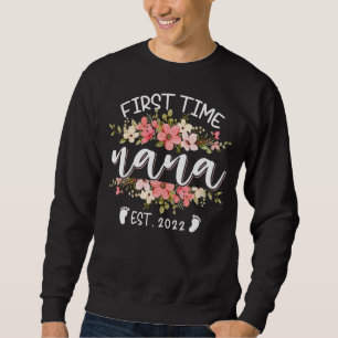 First Time Nana 2022 Mother's Day Flower Sweatshirt