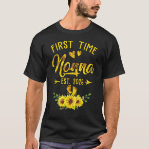 First Time Nonna Est 2026 Sunflower Promoted To No T-Shirt