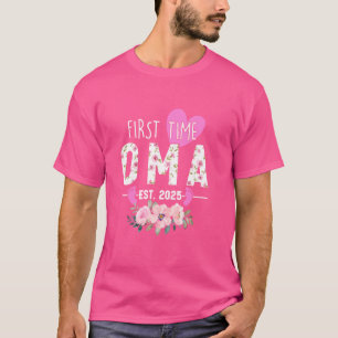 First Time Oma Est 2025 Gifts Promoted To Grandma T-Shirt
