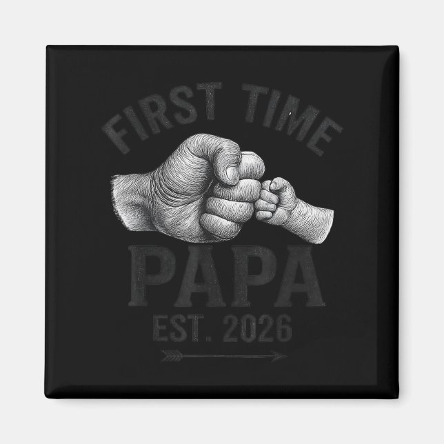 First Time Papa Est 2026 Fist Bump New Dad Father' Magnet (Front)