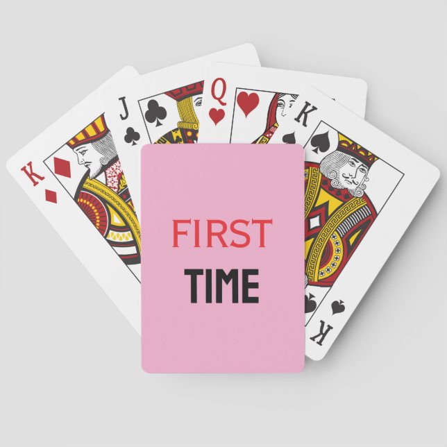 FIRST TIME PLAYING CARDS (Back)