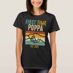 First Time Poppa Est 2023 Fist Bump Promoted New F T-Shirt