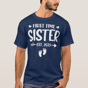 First Time Sister Est 2023 Soon To Be Sister Gende T-Shirt