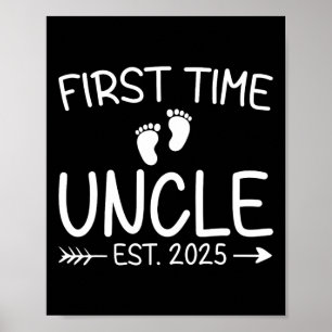 First Time Uncle Est. 2025 Fathers Day By Poster
