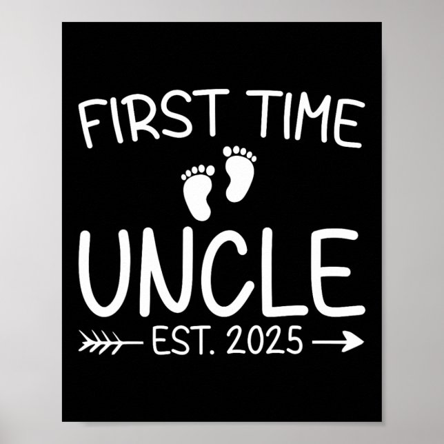 First Time Uncle Est. 2025 Fathers Day By  Poster (Front)