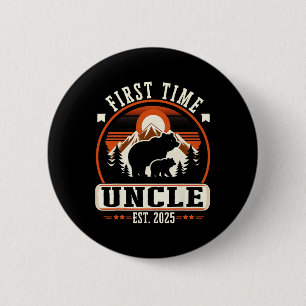 First Time Uncle Est 2025 For New Dad Funny Father 6 Cm Round Badge