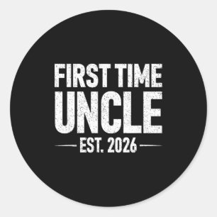 First Time Uncle Est. 2026 Funny New Uncle  Classic Round Sticker