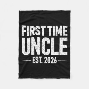 First Time Uncle Est. 2026 Funny New Uncle  Fleece Blanket