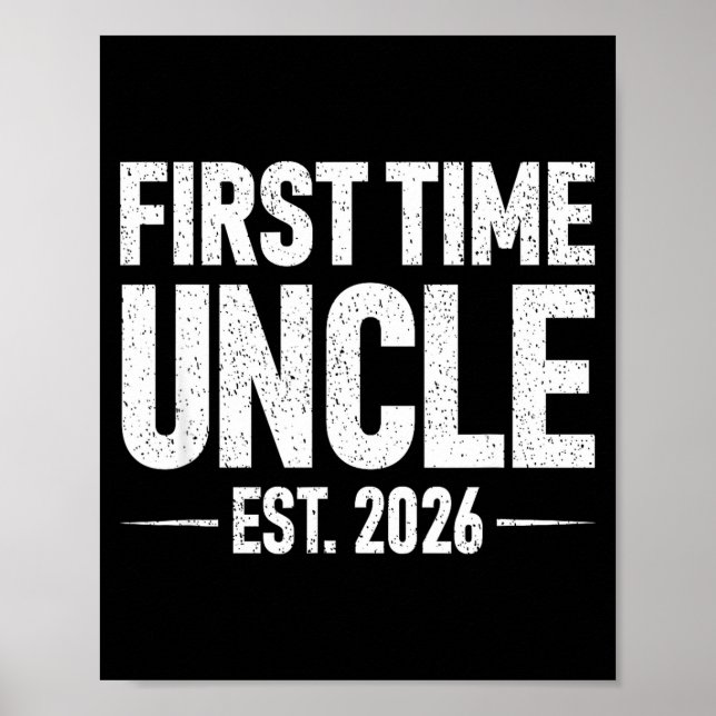 First Time Uncle Est. 2026 Funny New Uncle  Poster (Front)