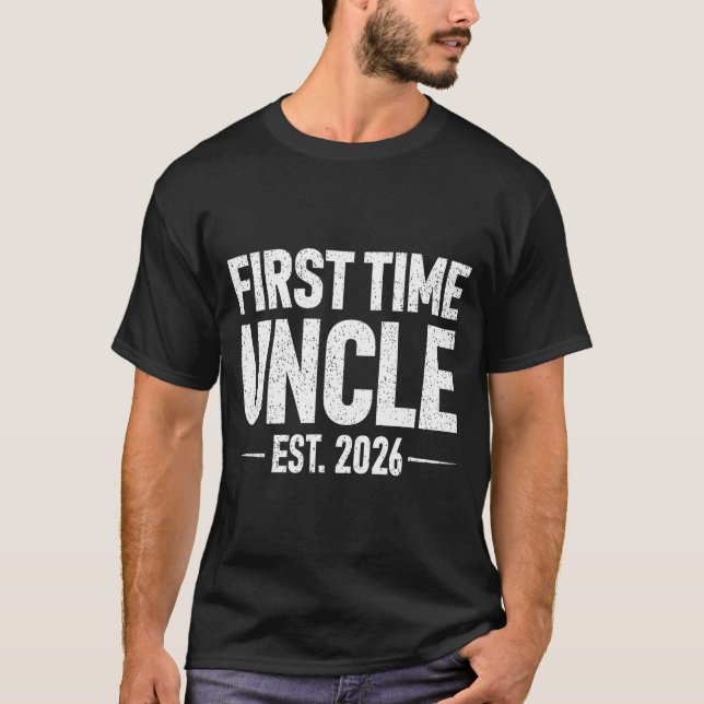 First Time Uncle Est. 2026 Funny New Uncle  T-Shirt (Front)