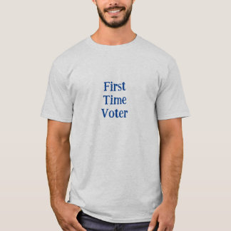 First Time Voter T-Shirt