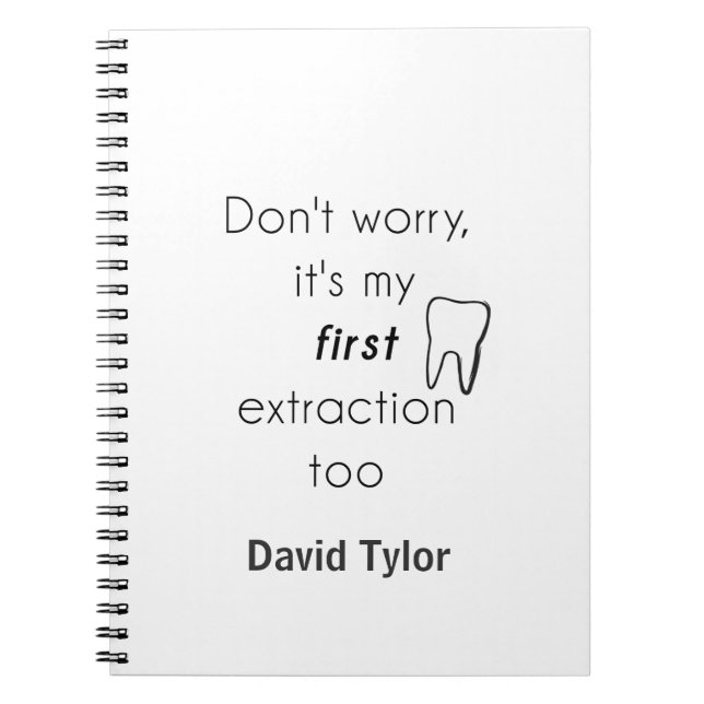 First Tooth Extraction! Spiral Notebook (Front)