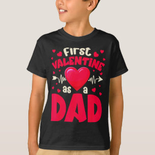 First Valentine As A Dad Funny Valentine New Dad B T-Shirt