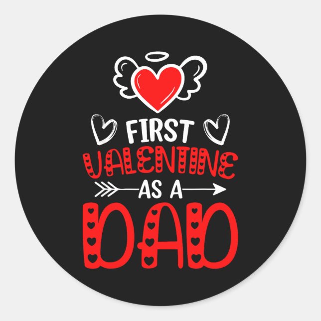 First Valentine As A Dad Heart New Father Valentin Classic Round Sticker (Front)