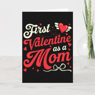 First Valentine As A Mom Funny Valentine New Dad B Card