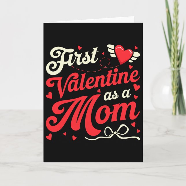 First Valentine As A Mom Funny Valentine New Dad B Card (Front)