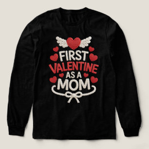 First Valentines as Mom Faux Embroidery Apparel Tri-Blend Shirt