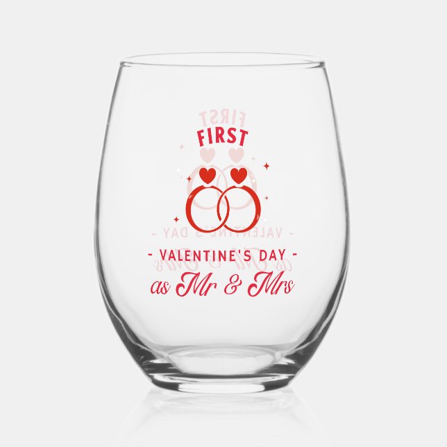 First Valentine's Day as Mr & Mrs Drinkware Set Stemless Wine Glass (Front)
