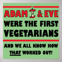 First Vegetarians Funny Poster Sign
