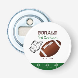 First Year Down Football Birthday  Bottle Opener