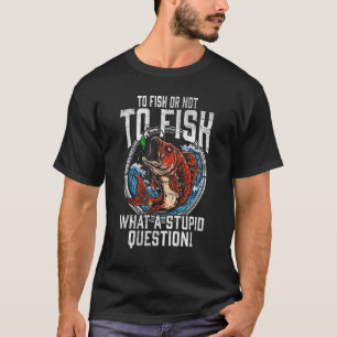 Fish Addicted Fishermen Humour Hobby Fisher T-Shirt