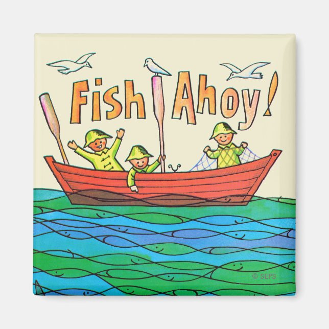 Fish Ahoy! Magnet (Front)