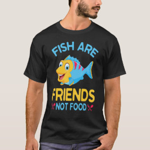 Fish Are Friends Not Food Happy Vegetarian Day To T-Shirt