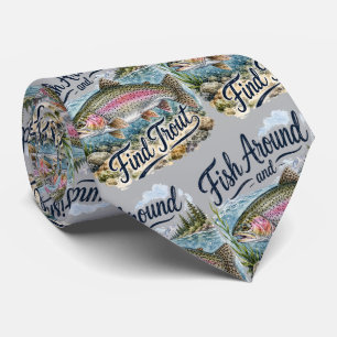 Fish Around and Find Trout Fun Quote Fisherman Tie