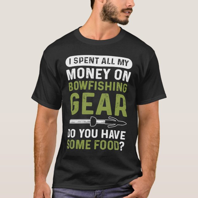 Fish Bowhunter Bowfisher Fishing Bowfishing T-Shirt (Front)