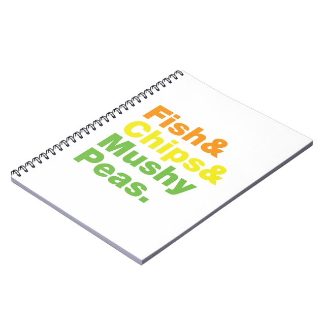 Fish & Chips & Mushy Peas. Spiral Notebook (Left Side)