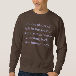 fish don't have thumbs sweatshirt