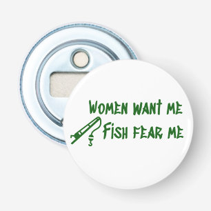 Fish Fear Me, Fishing Fisher Bottle Opener