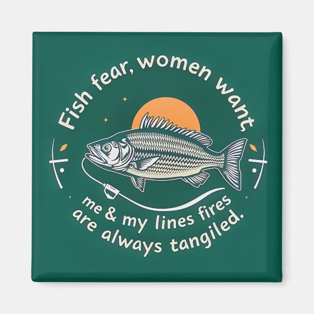 Fish Fear & Women Want Magnet (Front)