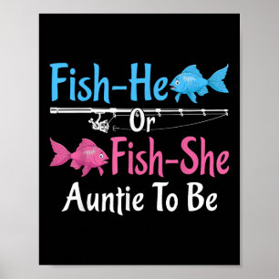 Fish-he Or Fish-she Auntie To Be Gender Reveal Bab Poster