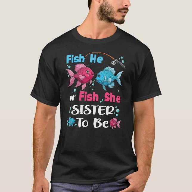 fish he or fish she gender reveal family matching  T-Shirt (Front)