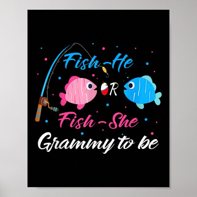 Fish-he Or Fish-she Grammy To Be Gender Reveal Bab Poster (Front)
