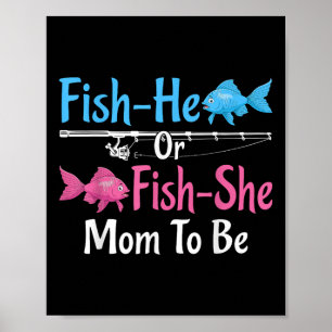 Fish-he Or Fish-she Mum To Be Gender Reveal Baby S Poster