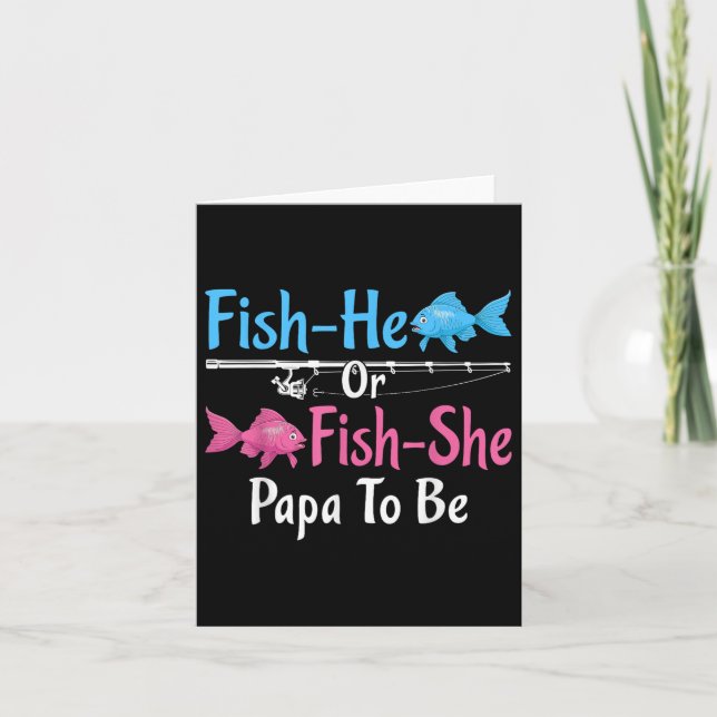 Fish-he Or Fish-she Papa To Be Gender Reveal Baby  Card (Front)