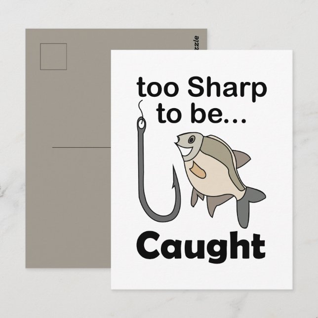 Fish Hook Too Sharp To Be Caught Funny Quote Postcard (Front/Back)