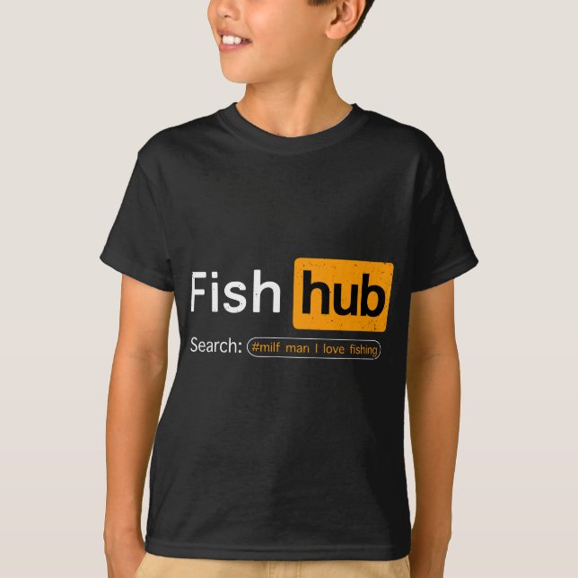 Fish Hub Funny Dirty Fishing Joke MILF Man I Love  T-Shirt (Front)