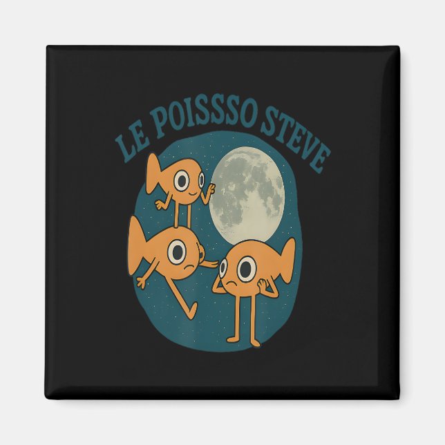 Fish Le Poisson Steve Funny Fish Magnet (Front)